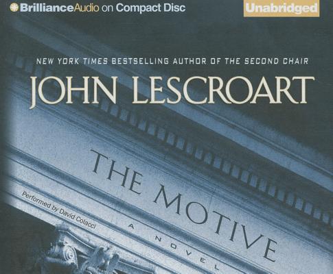 The Motive (Dismas Hardy (Audio)) By John Lescroart, David Colacci (Read by) Cover Image