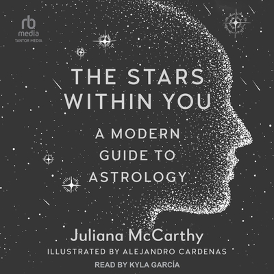 The Stars Within You Lib/E: A Modern Guide to Astrology