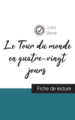 Le tour du monde en quatre-vingts jours by Jules Verne - French