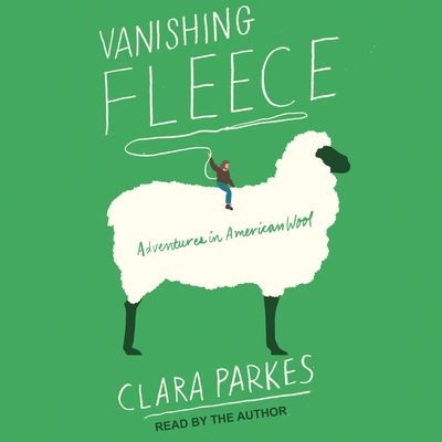 Vanishing Fleece: Adventures in American Wool Cover Image
