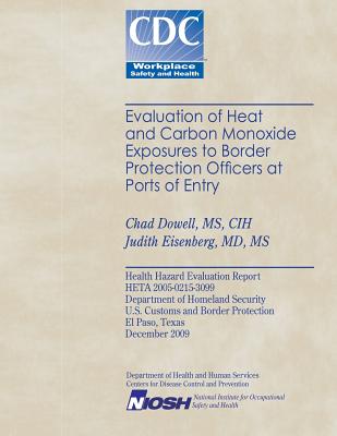 Evaluation of Heat and Cabon Monoxide Exposures to Border Protection Officers at Ports of Entry Cover Image