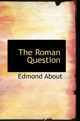The Roman Question By Edmond About Cover Image