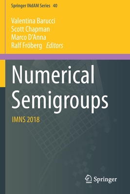Numerical Semigroups: Imns 2018 (Springer Indam #40)