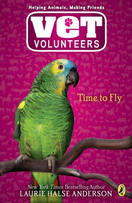 Cover for Time to Fly (Vet Volunteers #10)