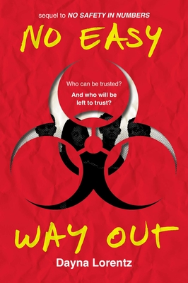No Easy Way Out: No Safety In Numbers: Book 2 By Dayna Lorentz Cover Image