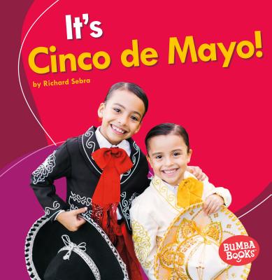 It's Cinco de Mayo! By Richard Sebra Cover Image