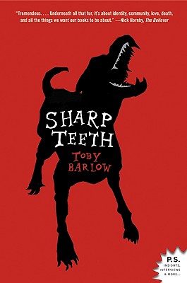 Sharp Teeth: A Novel