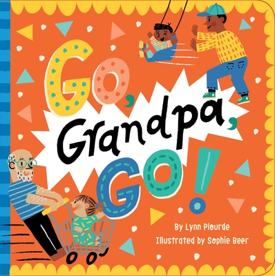Cover for Go, Grandpa, Go!