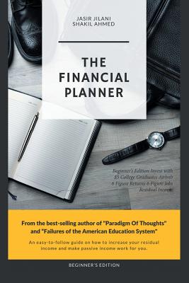 The Financial Planner: Beginner's Edition Invest with $5 College Graduates Airbnb 6 Figure Returns 6 Figure Jobs Residual Income Cover Image