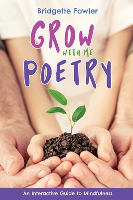 Cover for Grow with Me Poetry