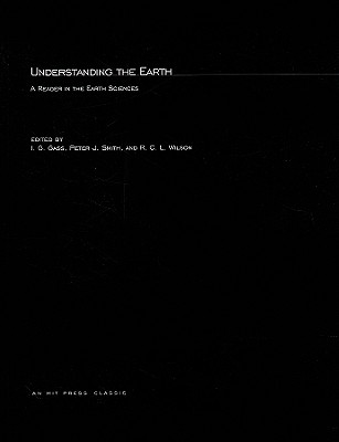 Understanding The Earth: A Reader in the Earth Sciences (Mit Press)