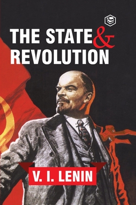 The State and Revolution By Vladimir Ilyich Lenin Cover Image
