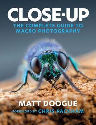 Close-Up: The Complete Guide to Macro Photography Cover Image