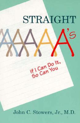 Straight A's: If I Can Do It, So Can You Cover Image