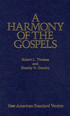 A Harmony of the Gospels: New American Standard Edition Cover Image