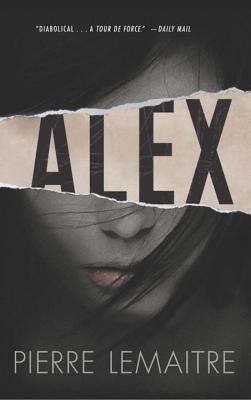 Alex: The Commandant Camille Verhoeven Trilogy