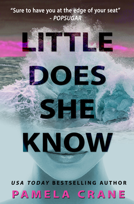 Little Does She Know By Pamela Crane Cover Image