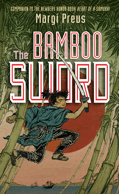 The Bamboo Sword By Margi Preus Cover Image