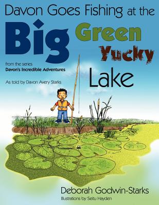 Davon Goes Fishing at the Big Green Yucky Lake (Paperback)