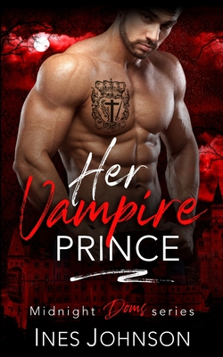 Her Vampire Prince By Ines Johnson Cover Image