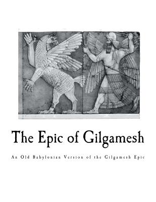 The Epic of Gilgamesh: An Old Babylonian Version of the Gilgamesh Epic Cover Image