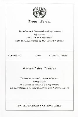 Treaty Series, Volume 2462: Nos. 44237-44252 By United Nations (Manufactured by) Cover Image