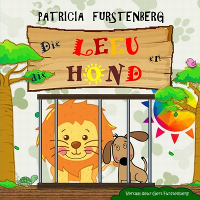 Die Leeu en die Hond By Gert Furstenberg (Translator), Patricia Furstenberg Cover Image