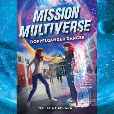 Doppelganger Danger (Mission Multiverse #2)
