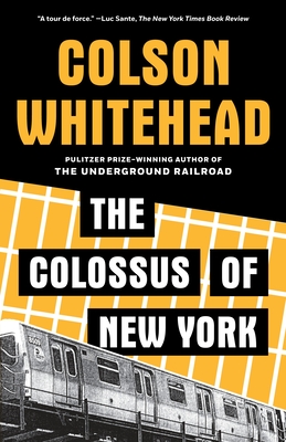 The Colossus of New York By Colson Whitehead Cover Image