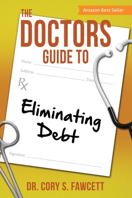 The Doctors Guide to Eliminating Debt Cover Image