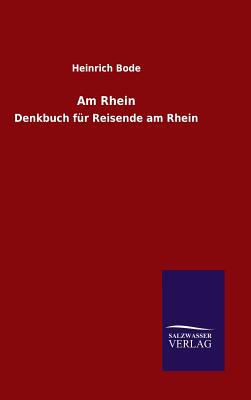 Am Rhein By Heinrich Bode Cover Image