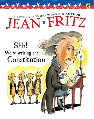 Shh! We're Writing the Constitution Cover Image