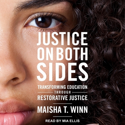 Justice on Both Sides: Transforming Education Through Restorative Justice Cover Image
