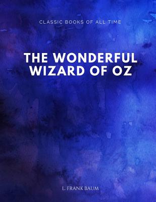 The Wonderful Wizard of Oz