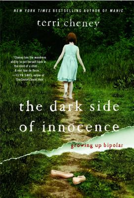 The Dark Side of Innocence: Growing Up Bipolar Cover Image