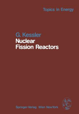 Nuclear Fission Reactors: Potential Role and Risks of Converters and Breeders (Topics in Energy) Cover Image