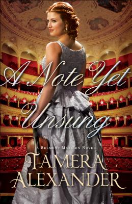 Cover for A Note Yet Unsung (Belmont Mansion Novel #3)