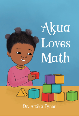 Akua Loves Math (Leaders Are Readers)