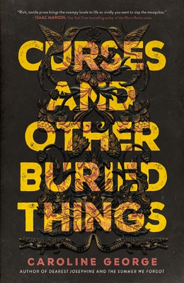 Curses and Other Buried Things By Caroline George Cover Image