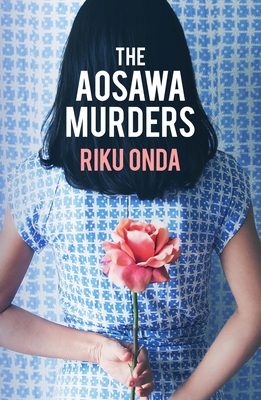 The Aosawa Murders By Riku Onda, Alison Watts (Translator) Cover Image