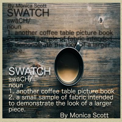 Swatch: Another Coffee Table Picture Book Game By Monica V. Scott Cover Image