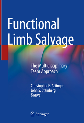 Functional Limb Salvage: The Multidisciplinary Team Approach Cover Image