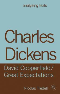 Charles Dickens: David Copperfield/ Great Expectations (Analysing