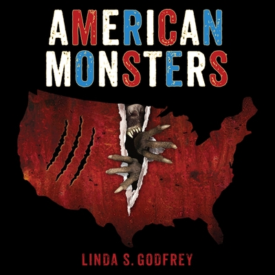 American Monsters: A History of Monster Lore, Legends, and Sightings in America Cover Image