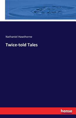 Twice-Told Tales