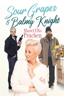 Sour Grapes & Balmy Knight Cover Image