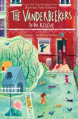 The Vanderbeekers to the Rescue By Karina Yan Glaser Cover Image