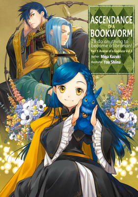 Ascendance of a Bookworm: Part 5 Volume 3 (Ascendance of a Bookworm (Light Novel) #24)