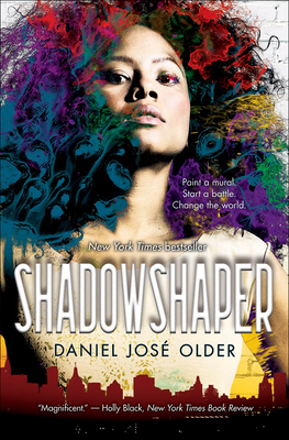 Shadowshaper (Shadowshaper Cypher #1) By Daniel Jose Older Cover Image
