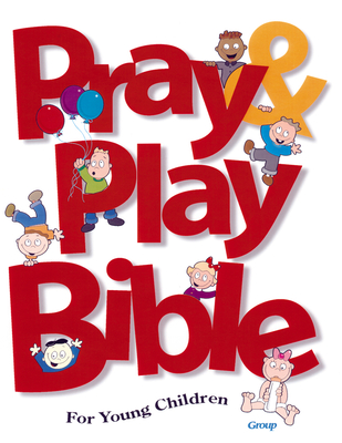 Pray & Play Bible for Young Children Cover Image